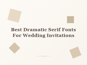A Curation of Ornate Serifs for Wedding Invitation Elegance